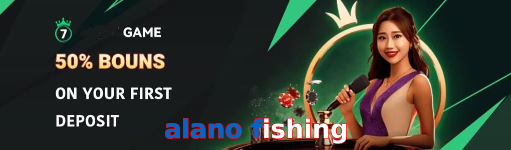 Alano Fishing